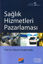 Sağlık Hizmetleri Pazarlaması